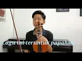 Download Lagu Titip Rindu Buat Ayah - Ebiet G Ade | Instrumental Biola (By Andrew)