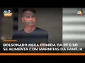 Bolsonaro estaria recusando comida dada pela Polícia Federal | #AlôVocê