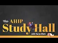AHIP Study Hall Module 2 and 3 7 10 2024