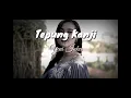 Download Lagu Yeni INKA - Tepung Kanji lirik
