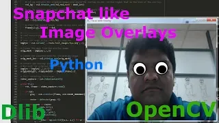 Build your own Snapchat like Image Overlays with Dlib OpenCV and Python