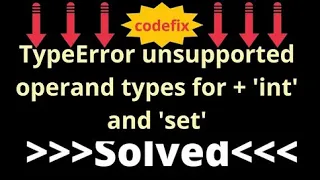 Understanding and Resolving TypeError Unsupported Operand Types for int and set