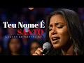 Download Lagu Teu Nome é SANTO -Louvor e Adoração | Estilo Gabriela Rocha/Casa Worship/Tasha Cobbs / CeCe Winans
