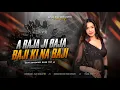 Download Lagu A RAJA JI BAJA BAJI KI NA BAJI | EDM EXTENTED BASS MIX | DJ RAJESH BENAGORIA 🔥