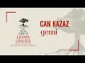 Gemi - Can Kazaz