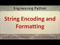 Engineering Python 05D String Encoding and Formatting