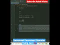 Increment Decrement Operator Using Java