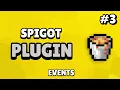 Spigot Custom Plugin Tutorial - Events