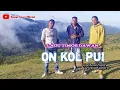 Download Lagu lagu Bonet terbaru ON KOL PUI cpt Ronal Nope Voc Trio hoibeti