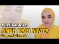 Aneh tapi nyata | Karaoke duet tanpa vokal cowok
