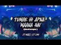 Download Lagu Tumhe Hi Apna Maana Hai - SRIKANTH | (ZouKompa) | Dj KriiZ | Dj Sam