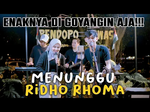 Download MP3 Menunggu - Ridho Rhoma (Live Ngamen) Mubai FT. Yaya Nadila