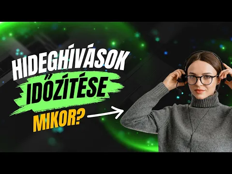 Időzítés: Mikor a Leghatékonyabb Hideghívást Indítani?
