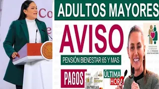 s bado 20 adultos mayores 65 y mujeres bienestar noticias claudia sheinbaun calendario pagos aumento