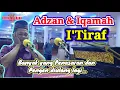 ADZAN \u0026 IQOMAH I'TIRAF // Semua Mata Tertuju Padaku🤭