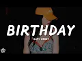 Download Lagu Katy Perry - Birthday (Lyrics)