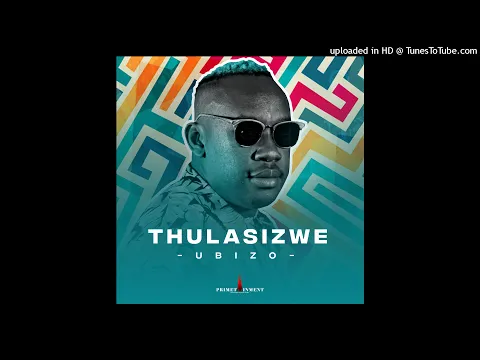 Download MP3 Thulasizwe-Eyami Indoda(feat.Bukeka & Trademark)