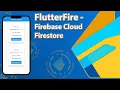 Flutter and Firebase - Cloud Firestore