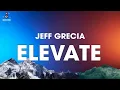 Jeff Grecia - Elevate