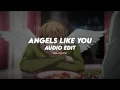 Download Lagu angels like you - miley cyrus | edit audio