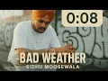 Download Lagu 🎵 BAD WEATHER – SIDHU MOOSEWALA (Leaked Song)