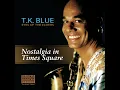 Nostalgia in Times Square (feat. Jeff "Tain" Watts & Lonnie Plaxico)