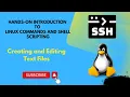 Creating and Editing Text Files Hands-on Introduction to Linux Commands and Shell Scripting