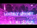 Lonely Ghost - missed