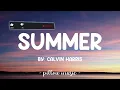 Summer - Calvin Harris (Lyrics) 🎵