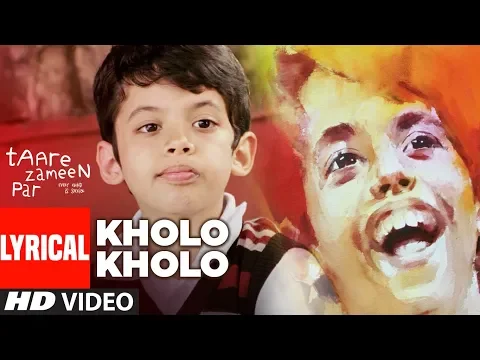 Download MP3 LYRICAL: Kholo Kholo Song Taare Zameen Par | Aamir Khan, Darsheel Safary