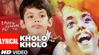 Download LYRICAL: Kholo Kholo Song Taare Zameen Par | Aamir Khan, Darsheel Safary MP3