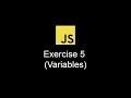 JavaScript Basics Revision Solving Key Exercises and Challenges Exercise 5