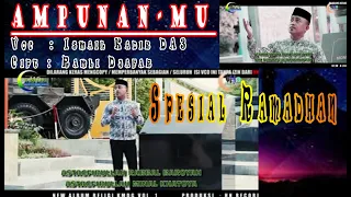 Download ''AMPUNAN MU'' Voc : Ismail Kadir DA3 Cipt : Ramli Djafar (Official Video Musik) Spesial Ramdhan MP3