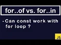 JavaScript Tutorial for of vs for in