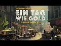 Download Lagu The Soulmate Project \u0026 Wolfgang Lohr - Ein Tag wie Gold (Electro Swing Mix)