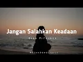Download Lagu Jangan Salahkan Keadaan -  Elsa Pitaloka | Lirik Lagu | Lirik Video