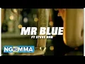 Lagu MR BLUE Ft STEVE RNB - POMBE NA MUZIKI (Official Video)