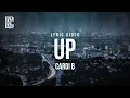 Download Lagu Cardi B - Up | Lyrics