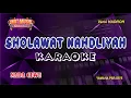 Download Lagu SHOLAWAT NAHDLIYAH - KARAOKE (NADA CEWE)