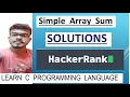 Simple Array Sum HackerRank Solution explain in details C programming Simple array sum