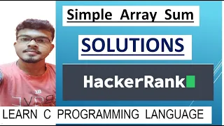 Simple Array Sum HackerRank Solution explain in details C programming Simple array sum