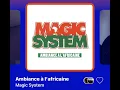 Magic System - Ambiance à l’africaine (Version Skyrock)