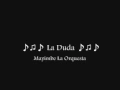 La Duda Mayimbe la Orquesta