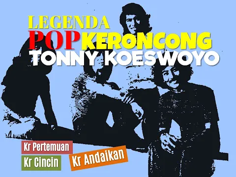 Download MP3 LEGENDA POP KERONCONG TONNY KOESWOYO