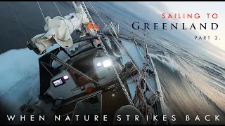 WHEN NATURE STRIKES BACK in Faroe Islands. -Sailing to Greenland Part 3. –