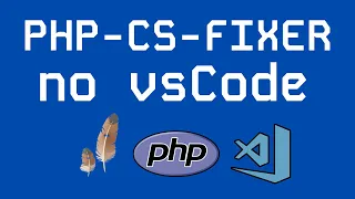 PHP-CS-Fixer no VsCode
