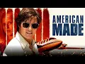 American Made 2017 Tom Cruise Review Explained in Simple Words
