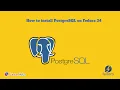 How to install PostgreSQL on Fedora 34