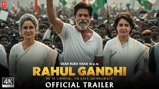 Rahul Gandhi Trailer ShahRukh Khan As Rahul Gandhi Katrina Kaif Anushka Sharma In 2025 