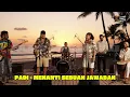 Lagu PADI - MENANTI SEBUAH JAWABAN (REGGAE VERSION)